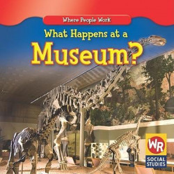 What Happens at a Museum?