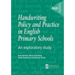 Handwriting Policy and Practice in English Primary Schools