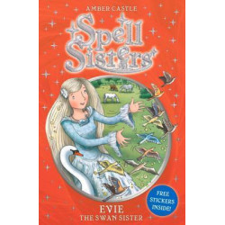 Spell Sisters: Evie the Swan Sister