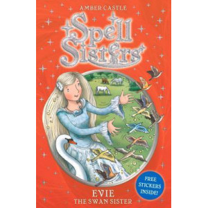 Spell Sisters: Evie the Swan Sister