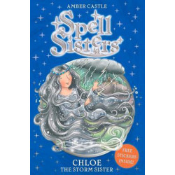 Spell Sisters: Chloe the Storm Sister