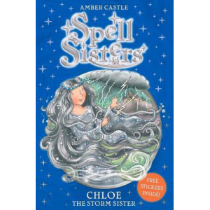 Spell Sisters: Chloe the Storm Sister