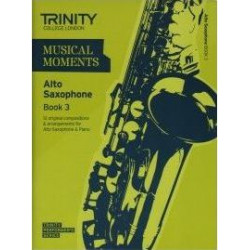 Musical Moments Alto Saxophone: Book 3