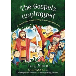 The Gospels Unplugged