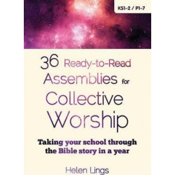 36 Ready-to-Read Assemblies for Collective Worship