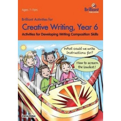 Brilliant Activities for Creative Writing, Year 6