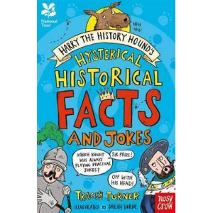 National Trust: Harry the History Hound's Hysterical Historical Facts and Jokes