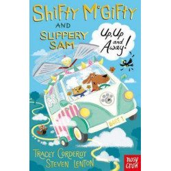 Shifty McGifty and Slippery Sam: Up, Up and Away!
