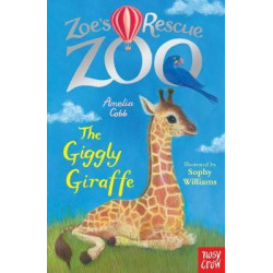 Zoe's Rescue Zoo: The Giggly Giraffe