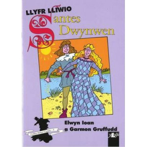Cyfres Arwyr Cymru: 3. Llyfr Lliwio Santes Dwynwen
