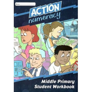 Action Numeracy Middle Primary Student Workbook