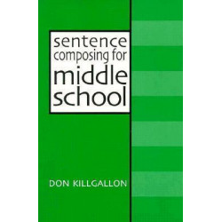 Sentence Composing for Middle School