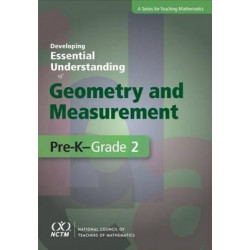 Developing Essential Understanding of Geometry and Measurement for Teaching Mathematics in Pre-K-Grade 2
