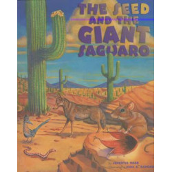 The Seed & the Giant Saguaro