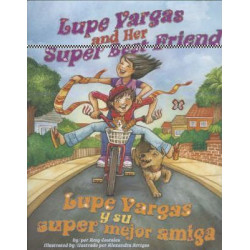 Lupe Vargas and Her Super Best Friend