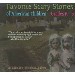 Favorite Scary Stories of American Children (Grades K-3)