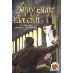 The Daring Escape of Ellen Craft