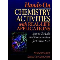 Hands-on Chemistry Activities with Real-Life Applications(Volume 2 in Physical Science Curriculum Library)