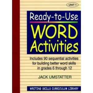 Ready-to-Use Word Activities (Volume 1 of Writing Skills Curriculum Library)