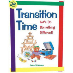 Transition Time: Let's Do Something Different