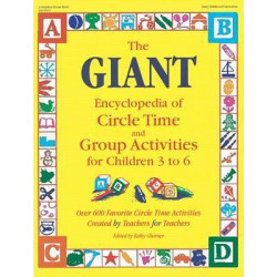 The Giant Encyclopedia of Circle Time and Group Activities for Children 2 to 6