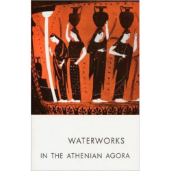 Waterworks in the Athenian Agora