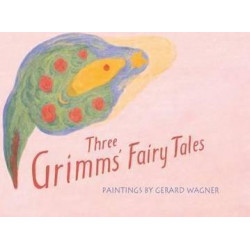 Three Grimm's Fairy Tales