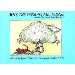 Why The Possum's Tale Is Bare