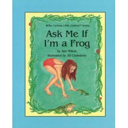 Ask Me If I'm A Frog