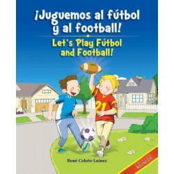 Juguemos al Futbol y al Football!/Let's Play Futbol And Football!