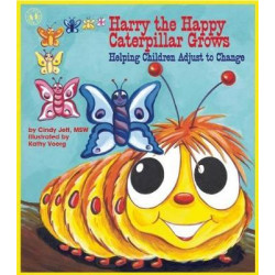 Harry the Happy Caterpillar Grows