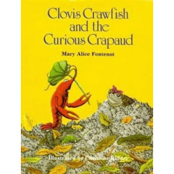 Clovis Crawfish and the Curious Crapaud