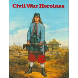 Civil War Heroines