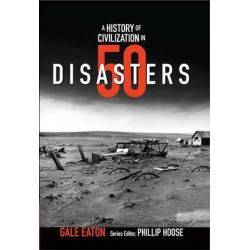 A History of Civilization in 50 Disasters