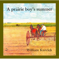 A Prairie Boy's Summer, A