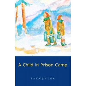A Child In Prison Camp, A