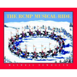 The Rcmp Musical Ride