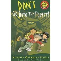 Don't Go Into The Forest!