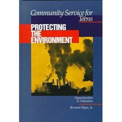 Community Service for Teens: Protecting the Environment