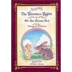 Velveteen Rabbit Deluxe Cloth Edition Or, How Toys Become Real
