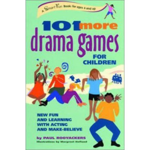 101 More Drama Games for Children