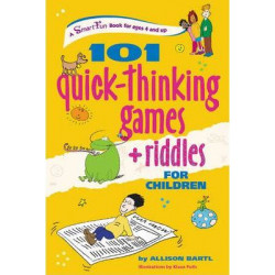 101 Quick-Thinking Games and Riddles for Children