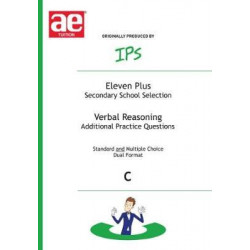 Eleven Plus / Secondary School Selection Verbal Reasoning - Additional Practice Questions: Bk. C