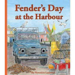 Fender's Day at the Harbour: 4th book in Landy and Friends Series