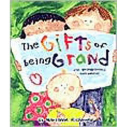 The Gifts of Being Grand