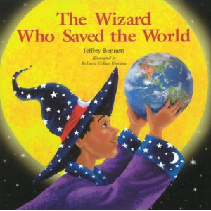 The Wizard Who Saved the World