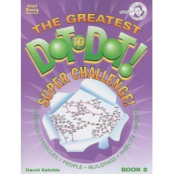 The Greatest Dot-To-Dot! Super Challenge! Book 8