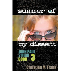 Summer of My Dissent
