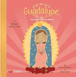 Guadalupe:First Words/Primeras Palabras