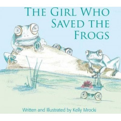 The Girl Who Saved the Frogs